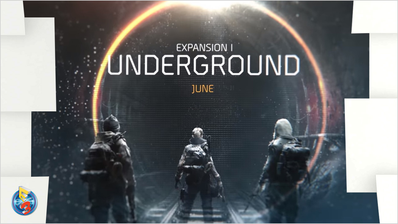 e3-2016-division-underground