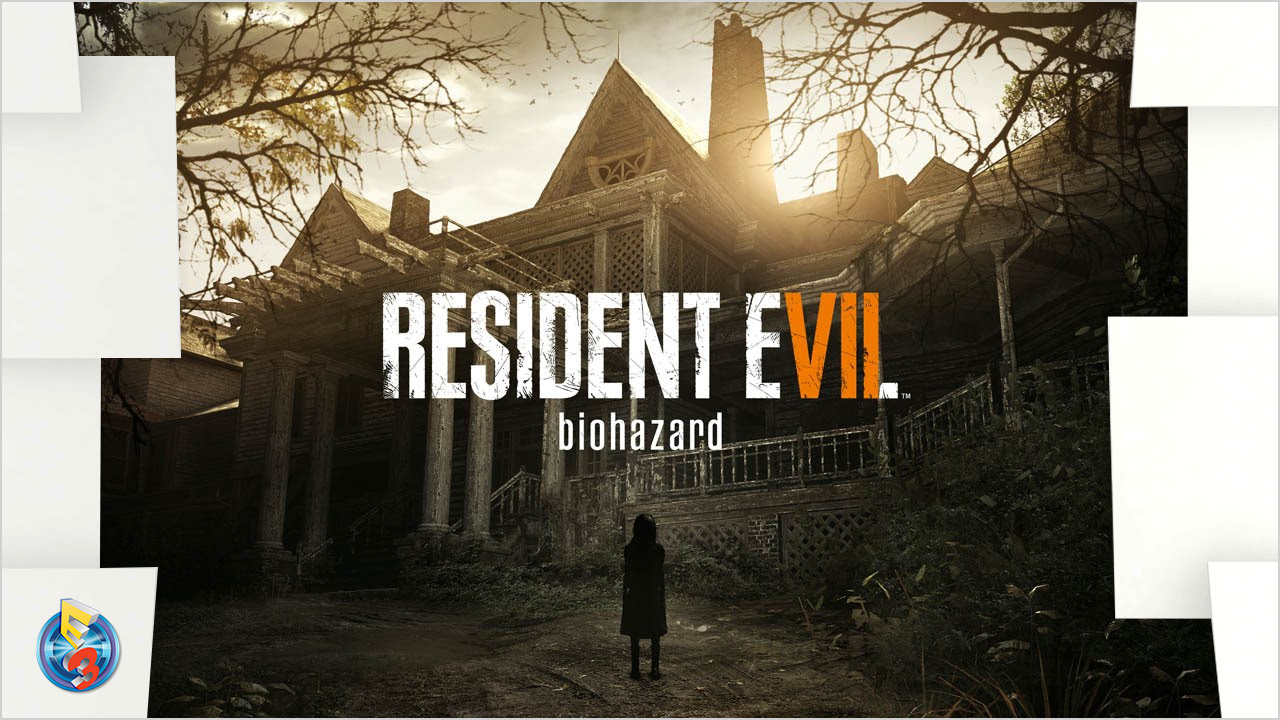 e3-2016-resident-evil-7